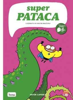 Superpataca 7 - O desquite do doutor Malévolo
