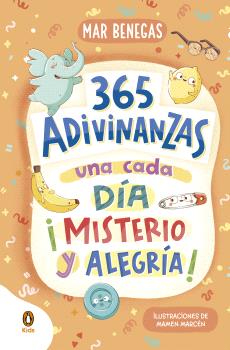 365 adivinanzas, una cada día: misterio y alegría