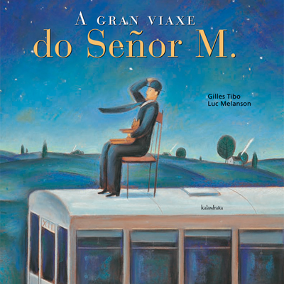 A gran viaxe do Señor M.