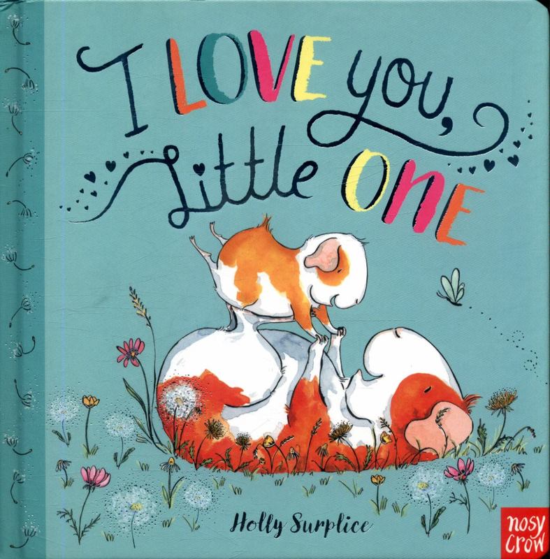 I love you, little one