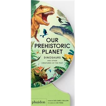 Our prehistoric planet