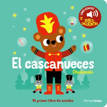 El cascanueces. Mi primer libro de sonidos