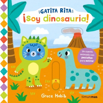 Gatita Rita. ¡Soy dinosauria!