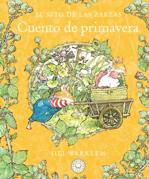 El Seto de las Zarzas. Cuento de primavera (Nueva edición)