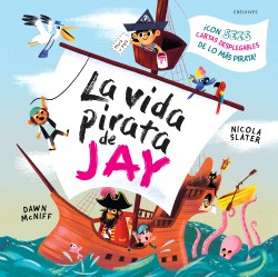La vida pirata de Jay
