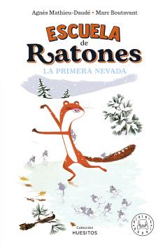 Escuela de ratones. La primera nevada