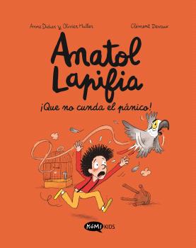 Anatol Lapifia 6 ¡Que no cunda el pánico!