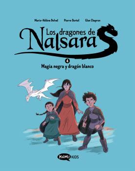Los dragones de Nalsara 4. Magia negra y dragón blanco