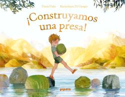 ¡Construyamos una presa!