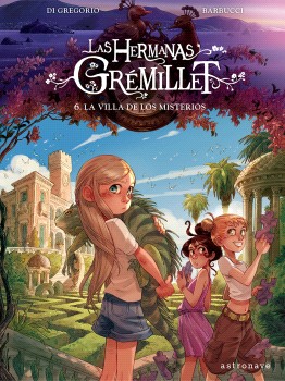 Las hermanas Gremillet 6. La villa de los misterios