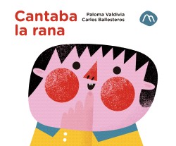 CANTABA LA RANA
