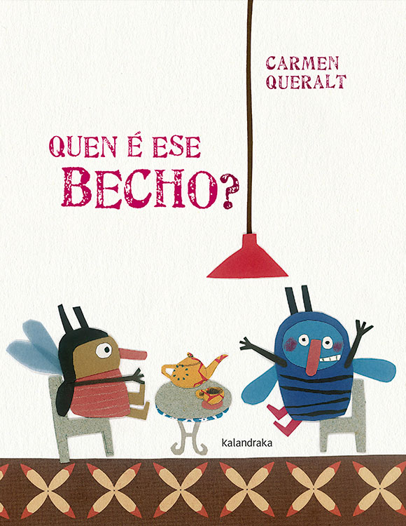 Quen é ese becho?