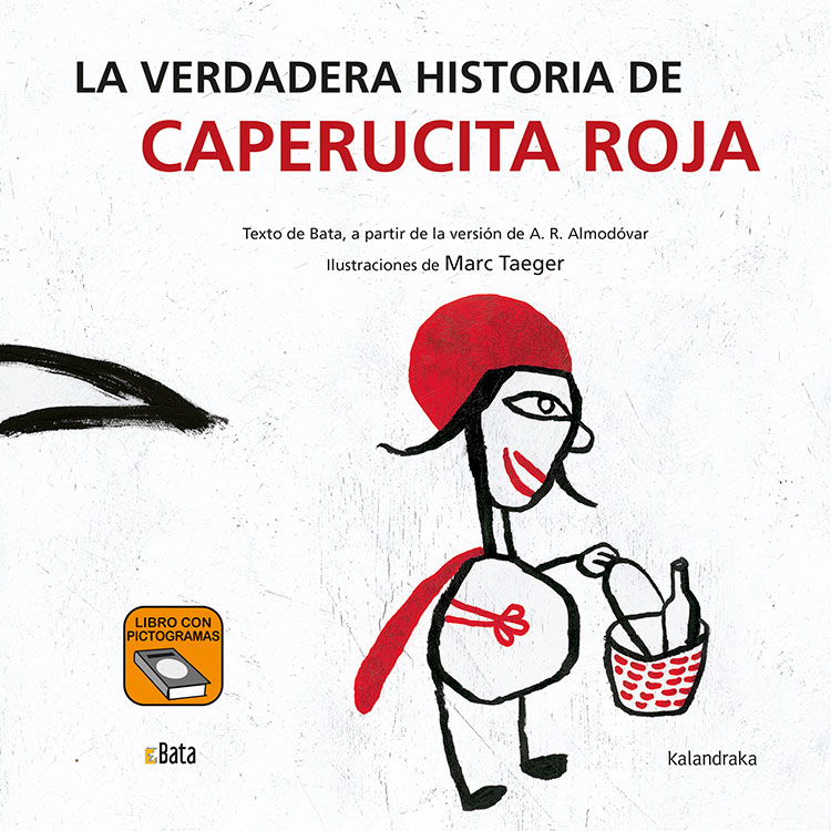 La verdadera historia de Caperucita Roja  (Bata)