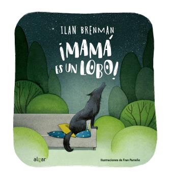 ¡Mamá es un lobo!
