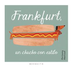 Frankfurt, un chucho con estilo