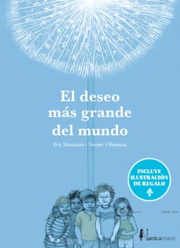 El deseo más grande del mundo (Ed. especial 10 años)