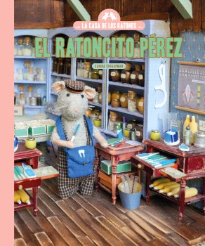 La casa de los ratones. El Ratoncito Pérez